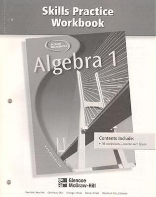 Algebra 1 Skills Practice Workbook - McGraw Hill