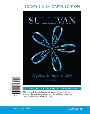Algebra and Trigonometry, Books a la Carte Edition - Sullivan, Michael, III