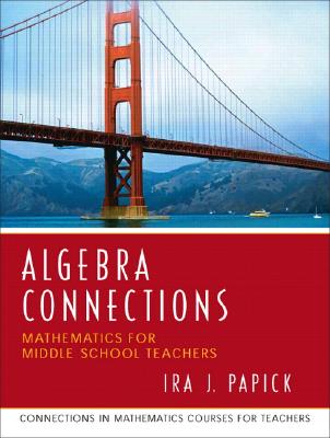 Algebra Connections - Papick, Ira J, and University of Missouri, Umo