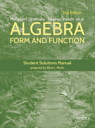 Algebra: Form and Function, 2e Student Solutions Manual