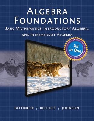 Algebra Foundations: Basic Mathematics, Introductory Algebra, and Intermediate Algebra -- 24 Month Standalone Access Card Plus Mymathguide - Bittinger, Marvin, and Beecher, Judith, and Johnson, Barbara