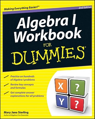 Algebra I Workbook For Dummies - Sterling, Mary Jane