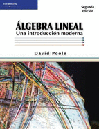 Algebra Lineal: Una Introduccion Moderna