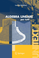 Algebra Lineare: Per Tutti