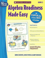 Algebra Readiness Made Easy: Grade 3: An Essential Part of Every Math Curriculum