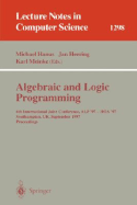 Algebraic and Logic Programming: 6th International Joint Conference, Alp '97 - Hoa '97, Southhampton, UK, September 3-5, 1997. Proceedings