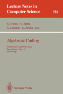 Algebraic Coding: First French-Israeli Workshop, Paris, France, July 19 - 21, 1993. Proceedings