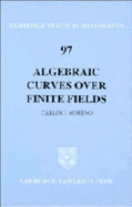 Algebraic Curves over Finite Fields - Moreno, Carlos