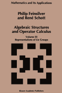 Algebraic Structures and Operators Calculus: Volume III: Representations of Lie Groups