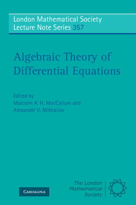 Algebraic Theory of Differential Equations - MacCallum, Malcolm A. H. (Editor), and Mikhailov, Alexander V. (Editor)