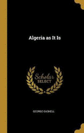 Algeria as It Is