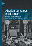 Algerian Languages in Education: Conflicts and Reconciliation