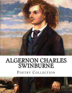 Algernon Charles Swinburne, Poetry Collection