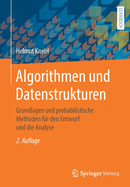Algorithmen Und Datenstrukturen: Grundlagen Und Probabilistische Methoden F?r Den Entwurf Und Die Analyse