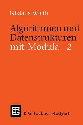 Algorithmen Und Datenstrukturen Mit Modula - 2 - Wirth, Niklaus