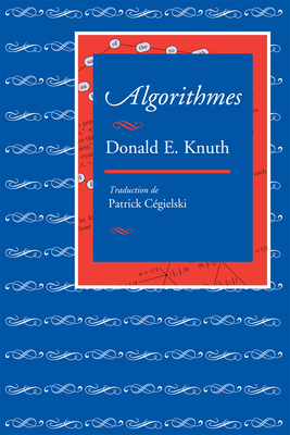 Algorithmes - Knuth, Donald E, and Cgielski, Patrick (Translated by)