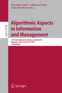 Algorithmic Aspects in Information and Management: 11th International Conference, Aaim 2016, Bergamo, Italy, July 18-20, 2016, Proceedings
