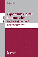 Algorithmic Aspects in Information and Management: 6th International Conference, Aaim 2010, Weihai, China, July 19-21, 2010. Proceedings
