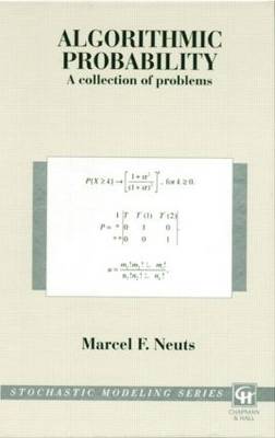 Algorithmic Probability: A Collection of Problems - Neuts, Marcel F, Professor, and Stidham Jr, Shaler (Editor), and Scarsini, Marco (Editor)