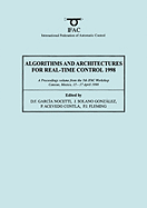 Algorithms and Architectures for Real-Time Control 1998
