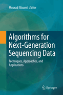 Algorithms for Next-Generation Sequencing Data: Techniques, Approaches, and Applications