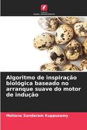 Algoritmo de inspira??o biol?gica baseado no arranque suave do motor de indu??o