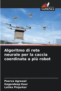Algoritmo di rete neurale per la caccia coordinata a pi robot