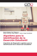 Algoritmo para la Identificaci?n de la Deserci?n Estudiantil