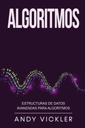 Algoritmos: Estructuras de datos avanzadas para algoritmos