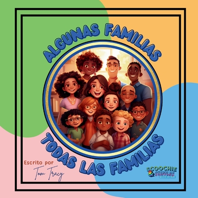 Algunas Familias, Todas Las Familias - Tracy, Tom, and Baquero Daza, Martha L (Translated by)