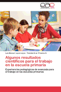 Algunos Resultados Cientificos Para El Trabajo En La Escuela Primaria