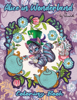 Alice in Wonderland Coloring Book: A whimsical coloring book for adults Adult coloring book Alice in Wonderland - Press, Penciol