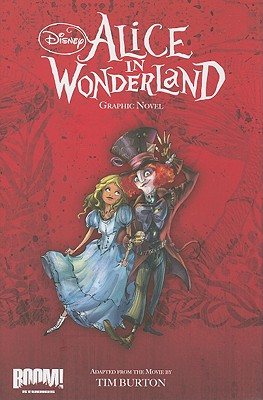 Alice in Wonderland - Ferrari, Alessandro, and Burton, Tim (Adapted by)