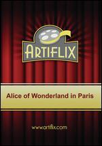 Alice of Wonderland in Paris [Blu-ray]