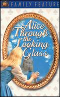 Alice Through the Looking Glass - Alan Handley