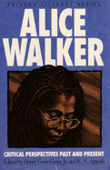 Alice Walker: Critical Perspectives Past and Present - Gates, Henry L
