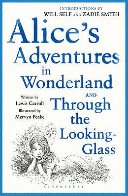 Alice's Adventures in Wonderland: AND Through the Looking Glass - Carroll, Lewis