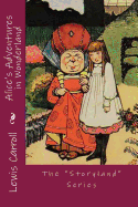 Alice's Adventures in Wonderland: The "Storyland" Series