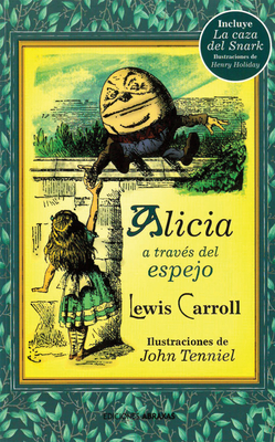 Alicia a Travs del Espejo - Carroll, Lewis