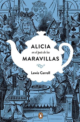 Alicia en el Pa?s de las Maravillas / Ali Ce's Adventures In Wonderland - Carroll, Lewis