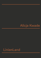 Alicja Kwade: Linienland
