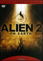 Alien 2 on Earth - Ciro Ippolito