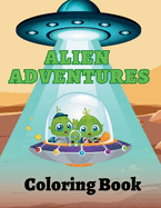 Alien Adventures Coloring Book