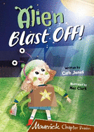Alien Blast Off!: (Brown Chapter Reader)