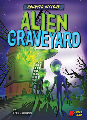 Alien Graveyard - Kaminski, Leah