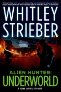 Alien Hunter: Underworld: A Flynn Carroll Thriller