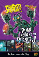 Alien Incident on Planet J: Book 8