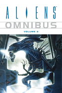 Aliens Omnibus Volume 3
