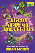 Aliens Stole My Underpants