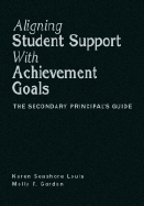 Aligning Student Support With Achievement Goals: The Secondary Principal's Guide
